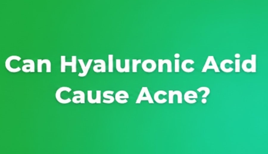 Can Hyaluronic Acid Cause Acne?