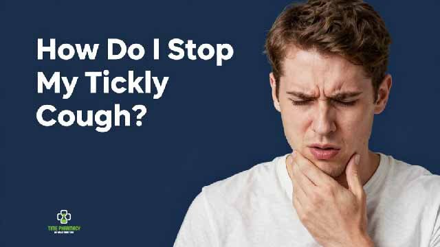 How Do I Stop My Tickly Cough