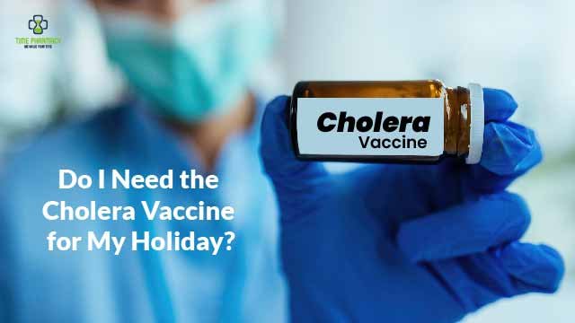 Do I Need the Cholera Vaccine for My Holiday
